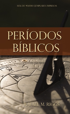 Periodos B?blicos - Riggs, Ralph M