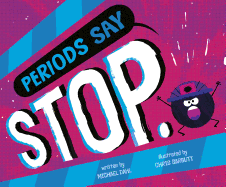 Periods Say Stop.