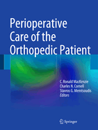 Perioperative Care of the Orthopedic Patient