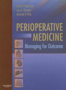 Perioperative Medicine: Managing for Outcome