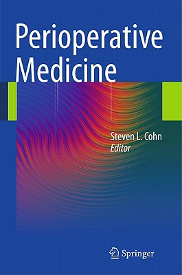 Perioperative Medicine - Cohn, Steven L. (Editor)