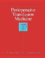 Perioperative Transfusion Medicine