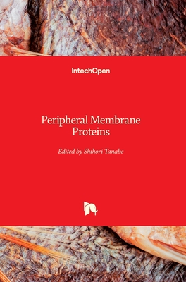 Peripheral Membrane Proteins - Tanabe, Shihori (Editor)