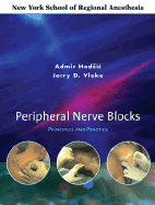 Peripheral Nerve Blocks: Principles and Practice