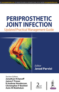 Periprosthetic Joint Infection: Practical Management Guide