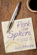 Perk Your Sphere: How to Reward Those Who Reward You