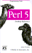 Perl 5 Desktop Reference - Vromans, Johan