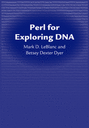 Perl for Exploring DNA
