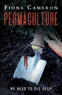 Permaculture: No Need to Dig Deep
