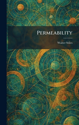 Permeability - Stiles, Walter
