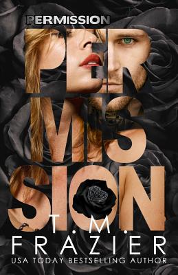 Permission: The Perversion Trilogy, Book Three - Frazier, T M