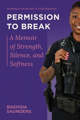 Permission to Break - Saunders, Rashida