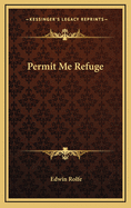 Permit Me Refuge