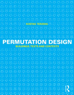 Permutation Design: Buildings, Texts, and Contexts