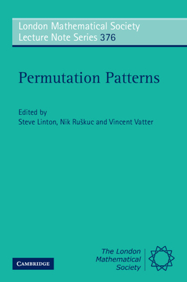 Permutation Patterns - Linton, Steve (Editor), and Ruskuc, Nik (Editor), and Vatter, Vincent (Editor)