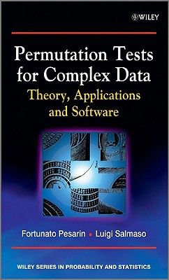 Permutation Tests for Complex Data - Pesarin, Fortunato, and Salmaso, Luigi