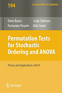 Permutation Tests for Stochastic Ordering and Anova: Theory and Applications with R