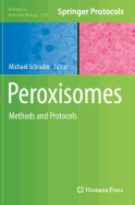 Peroxisomes: Methods and Protocols