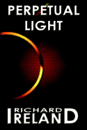 Perpetual Light - Ireland, Richard