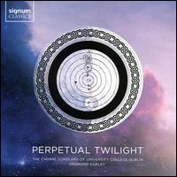 Perpetual Twilight - Abby Molloy (alto); Aoife O'Connor (soprano); Arun Rao (cello); Ciar�n O'Donovan (tenor); Conor Lyons (bodhran);...