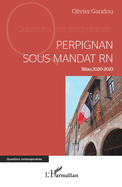 Perpignan sous mandat RN: Bilan 2020-2023