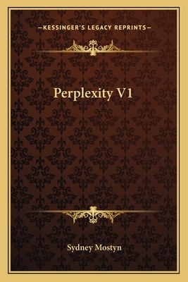 Perplexity V1 - Mostyn, Sydney
