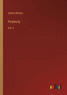 Perplexity: Vol. II