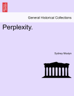 Perplexity. - Mostyn, Sydney