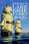 Perry's Lake Erie Fleet: After the Glory