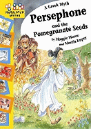 Persephone and the Pomegranate Seeds