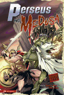 Perseus and Medusa: A Graphic Novel