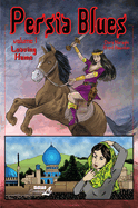 Persia Blues, Volume 1: Leaving Home Volume 1
