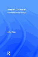 Persian Grammar: For Reference and Revision