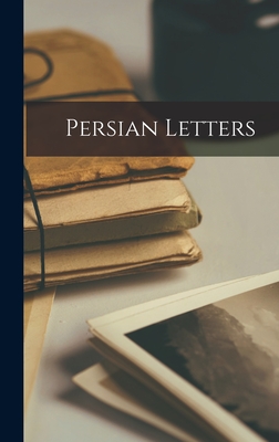 Persian Letters - Anonymous