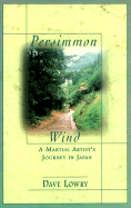 Persimmon Wind Martial Artist's Journey
