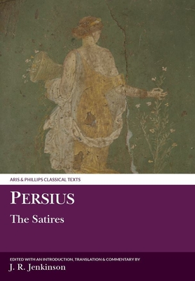 Persius: The Satires - Jenkinson, J. R.