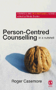 Person-Centred Counselling in a Nutshell