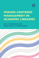 Person Centred Management in Academic Libraries