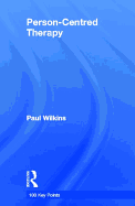 Person-Centred Therapy: 100 Key Points