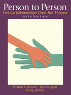 Person to Person: Positive Relationships Don't Just Happen