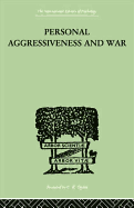 Personal aggressiveness and war