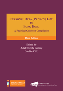 Personal Data (Privacy) Law in Hong Kong: A Practical Guide on Compliance (Third Edition)