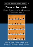 Personal Networks: Classic Readings and New Directions in Egocentric Analysis