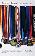 Personal Record: A Love Affair with Running