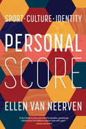 Personal Score: Sport, Culture, Identity