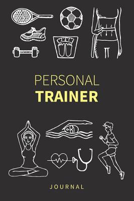 Personal Trainer Journal Exercise Workout Log Book: Take notes, record client progress and plan new training sessions. - Publishing, Now Paper Goods