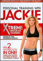 Personal Training with Jackie: Xtreme Timesaver Training