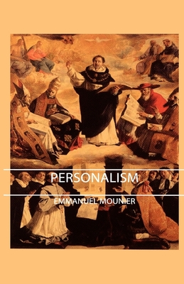 Personalism - Mounier, Emmanuel