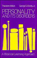 Personality and Its Disorders: A Biosocial Learning Approach