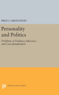 Personality and Politics: Problems of Evidence, Inference, and Conceptualization